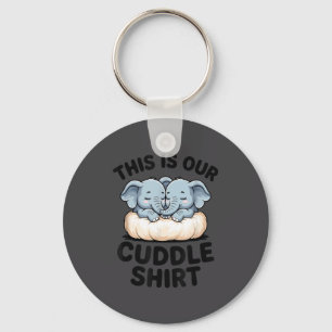 This Is Our Cuddle Shirt Cute Elephant Couple Keychain