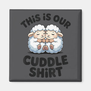 This Is Our Cuddle Shirt Cute Sheep Couple  Magnet
