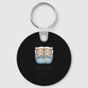 This Is Our Cuddle Shirt Cute Teddy Bear Couple  Keychain