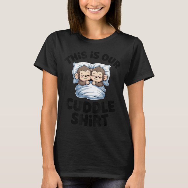 This Is Our Cuddle Shirt Sleeng Monkey Couple  (Front)