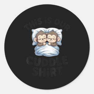 This Is Our Cuddle Shirt Sleeng Monkey Couple Classic Round Sticker