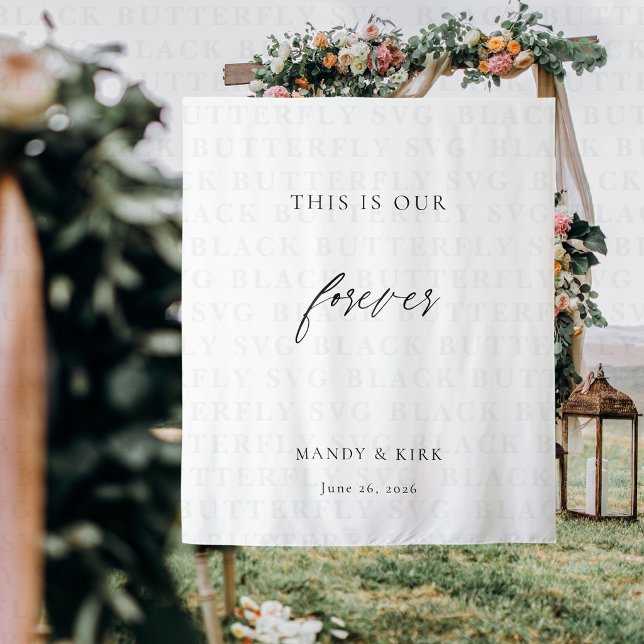 This Is Our Forever Wedding Backdrop | Minimalist Tapestry (Wedding Backdrop)