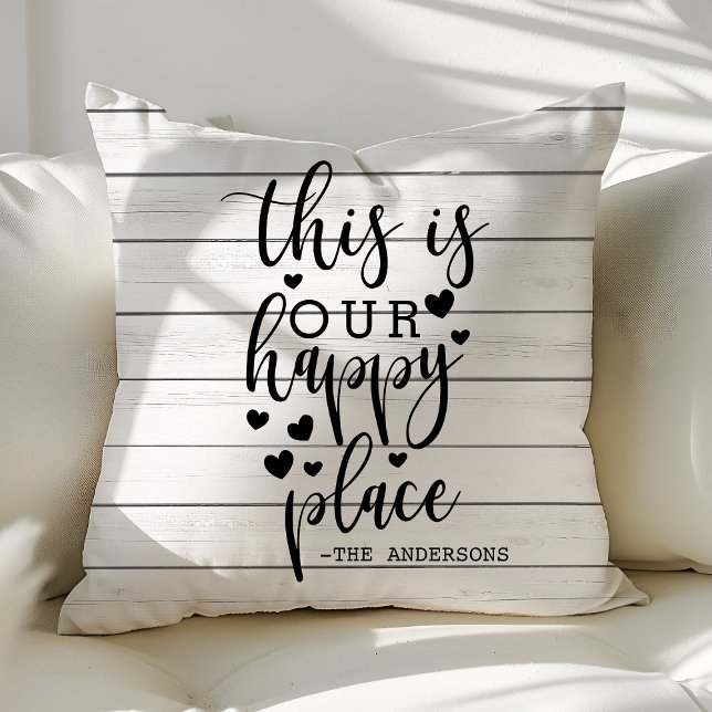This Is Our Happy Place Farmhouse Rustic Custom Throw Pillow (Creator Uploaded)