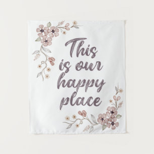 This Is Our Happy Place  Tapestry