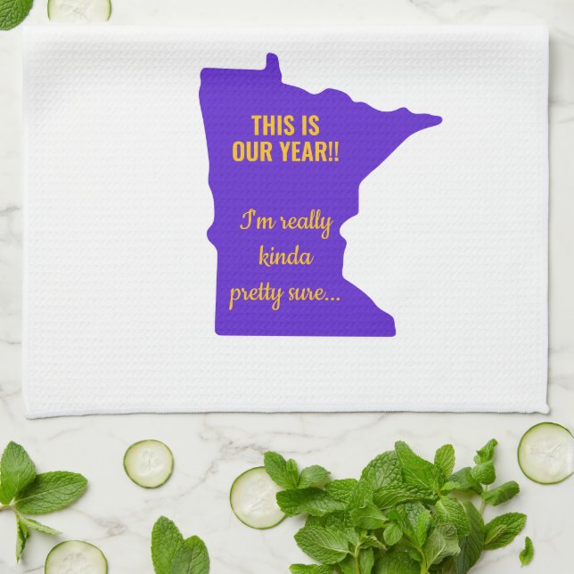 This Is Our Year MN Minnesota State Pride Kitchen Towel (Folded)
