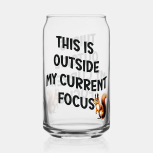 This Is Outside My Current Focus Squirrel Can Glass
