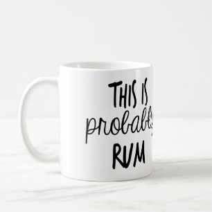This IS probably Rum Coffee Mug
