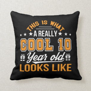 This Is Really Cool 10 Years Old Looks Like Throw Pillow