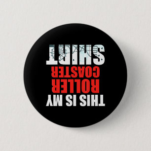 This is Roller Coaster Funny Theme Park Carnival 2 Inch Round Button