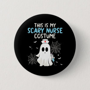 This Is Scary Nurse Costume - Halloween Spooky 2 Inch Round Button