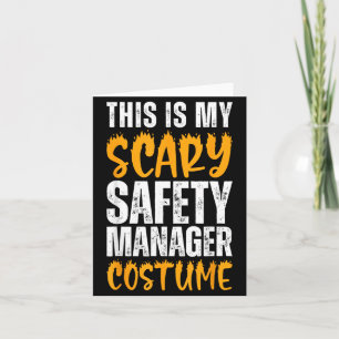 This Is Scary Safety Manager Costume Funny Card
