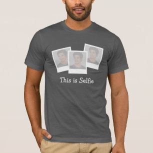 This is selfie slogan add your own photos t-shirt