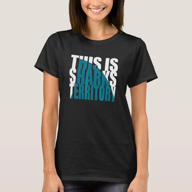 This Is Shark Territory 408 San Jose T-Shirt (Front)
