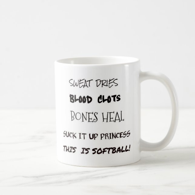 This Is Softball..Suck It Up Princess Coffee Mug (Right)