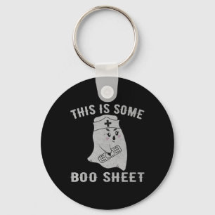 This is some boo sheet boo ghost Fun Halloween Nur Keychain