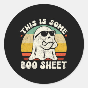 This Is Some Boo Sheet Cool Ghost Fun Halloween Co Classic Round Sticker
