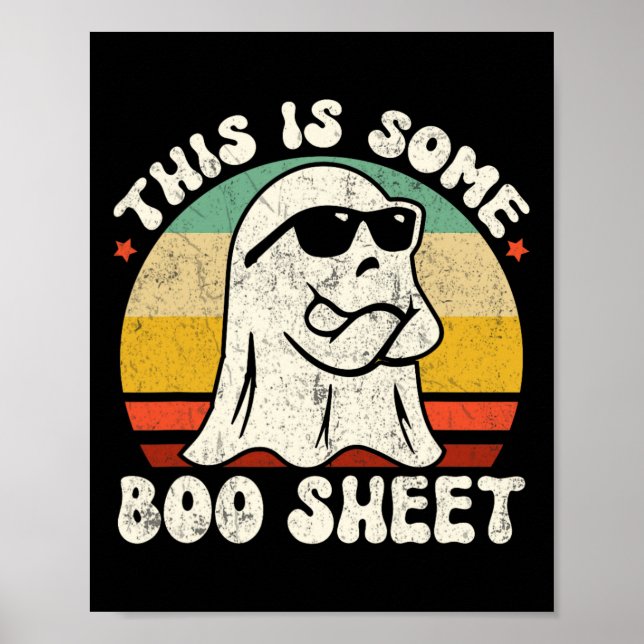 This Is Some Boo Sheet Cool Ghost Fun Halloween Co Poster (Front)