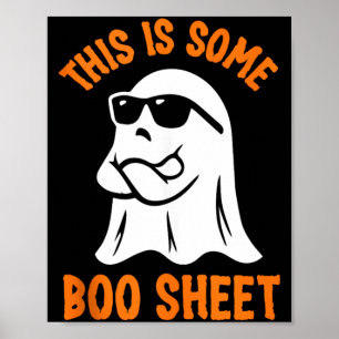 This is Some Boo Sheet Cool Ghost Funny Halloween Poster