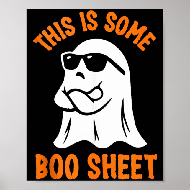 This is Some Boo Sheet Cool Ghost Funny Halloween Poster (Front)
