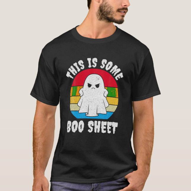 This is some boo sheet cool ghost funny Halloween  T-Shirt (Front)