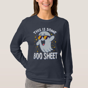 This is some Boo Sheet - cute Halloween  T-Shirt