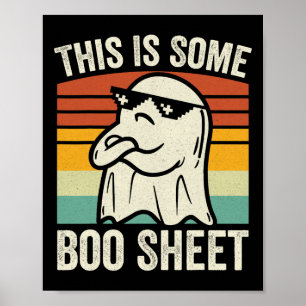This Is Some Boo Sheet Fun Halloween Ghost Kids Me Poster