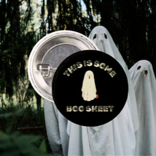 This is Some Boo Sheet – Funny Halloween Ghost  1 Inch Round Button