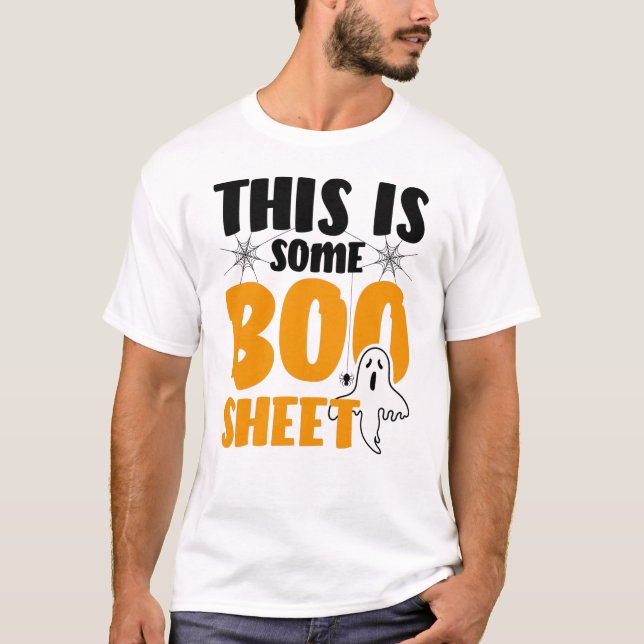This Is Some Boo Sheet Funny Halloween Ghost T-Shirt (Front)