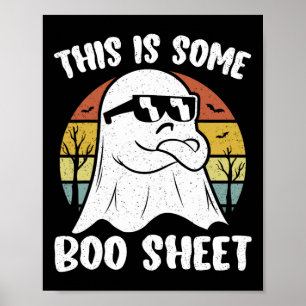 This Is Some Boo Sheet Halloween Ghost Fun Gift Me Poster