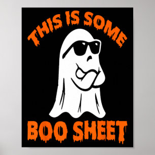 This Is Some Boo Sheet Halloween Ghost Funny for m Poster