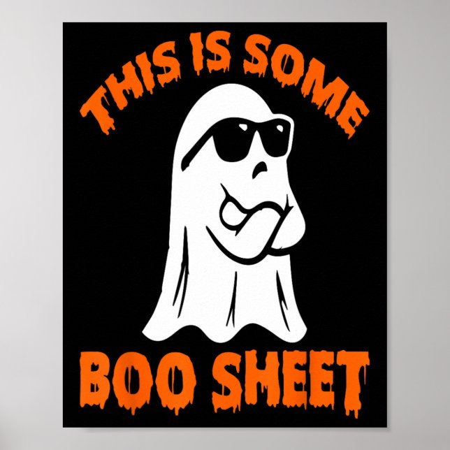 This Is Some Boo Sheet Halloween Ghost Funny for m Poster (Front)