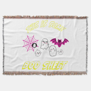 This Is Some Boo Sheet – Spooky Halloween Sarcasm Throw Blanket