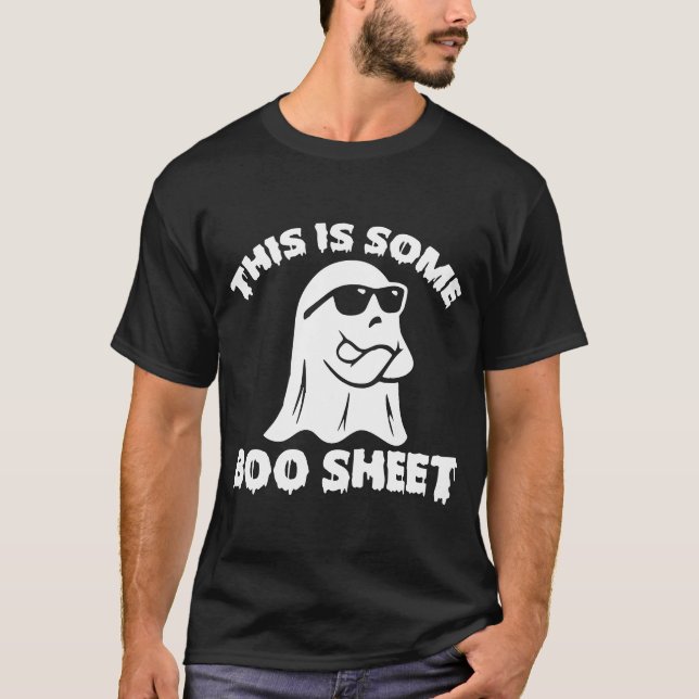 This is some Boo Sheet T-Shirt (Front)