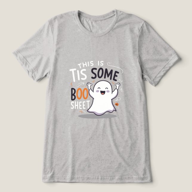This-Is-Some-Boo-Sheet Tri-Blend Shirt (Design Front)