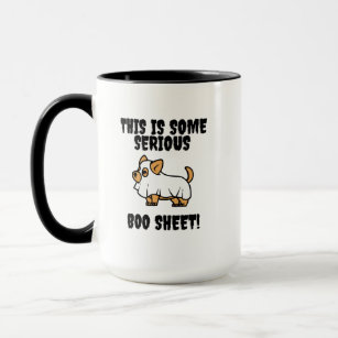 This is Some Serious Boo Sheet Funny Dog Mug