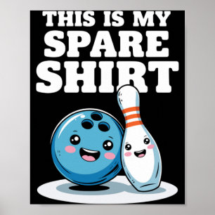 This Is Spare Bowling Funny Bowler Men Women Kids Poster