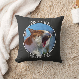 This is Still A Surprised Face Funny Cute Cat Meme Throw Pillow