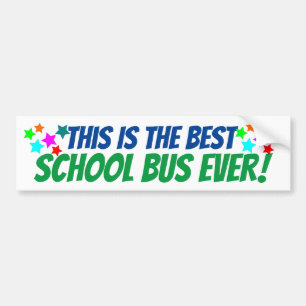 This is the best School Bus Ever! Bus Step Signage Bumper Sticker