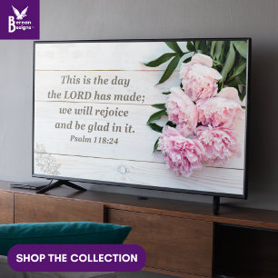 THIS IS THE DAY Peonies Christian Frame Art TV Poster