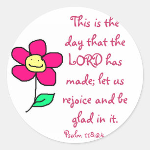 This is the day that the LORD has made; let us re Classic Round Sticker