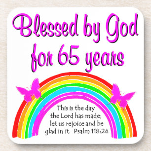 THIS IS THE DAY THE LORD HAS MADE 65TH BIRTHDAY COASTER