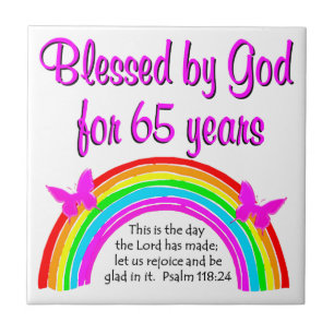 THIS IS THE DAY THE LORD HAS  MADE 65TH BIRTHDAY TILE