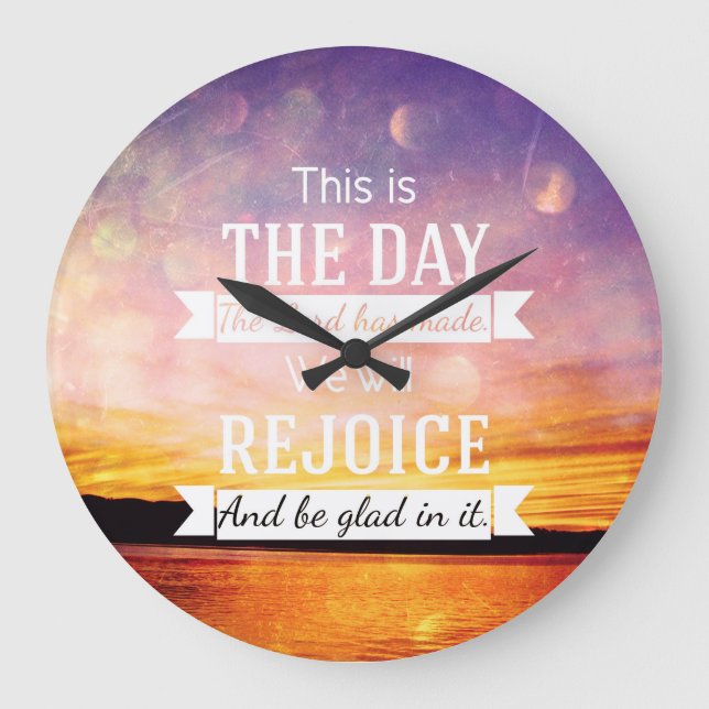 This is the day the lord has made... large clock (Front)
