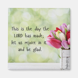 This is the Day the Lord has made magnet