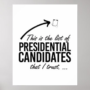 This is the list of candidates I trust - - Poster