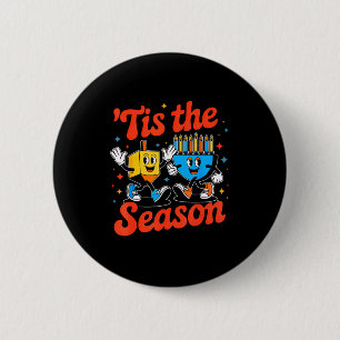 This Is The Season Happy Hanukkah Funny Jewish Cha 2 Inch Round Button