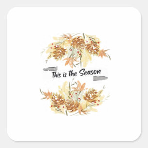 This Is The Season Pine Design Holiday Christmas C Square Sticker
