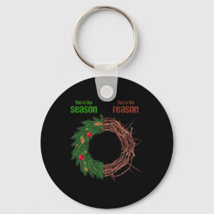This Is The Season This Is The Reason Christian Ch Keychain