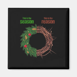 This Is The Season This Is The Reason Christian Ch Magnet