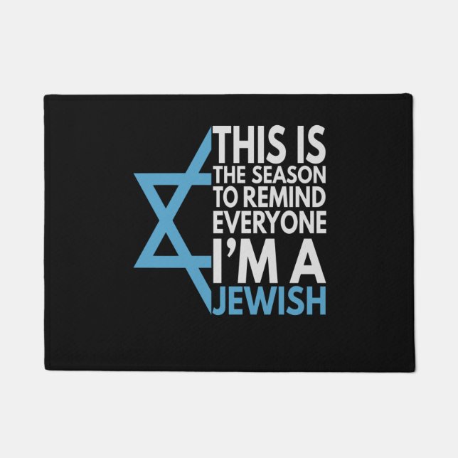 This is the Season to remind everyone i'm a Jewish Doormat (Front)